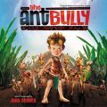 Ao - The Ant Bully (Original Motion Picture Soundtrack) / WEfuj[
