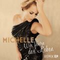 Ao - Wir feiern das Leben (Remix EP) / Michelle
