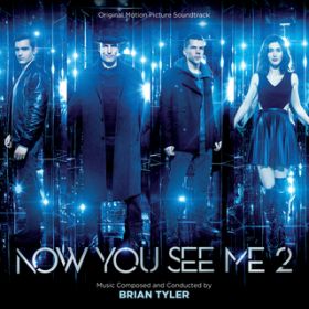Now You See Me 2 Fanfare / uCAE^C[