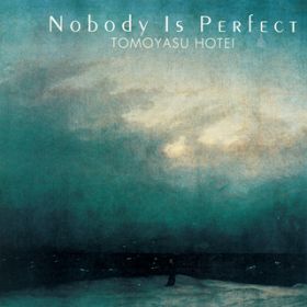 Ao - NOBODY IS PERFECT / zܓБ