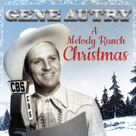 Cowboy Santa Claus / Gene Autry/The Cass County Boys/The Pinafores