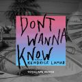}[5̋/VO - Don't Wanna Know feat. Kendrick Lamar (Total Ape Remix)