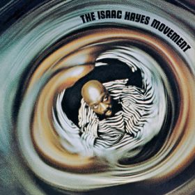 アルバム - The Isaac Hayes Movement / アイザック・ヘイズ