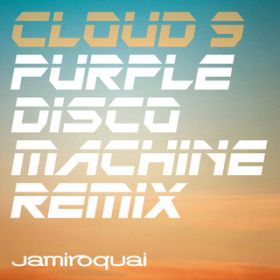 Cloud 9 (Purple Disco Machine Remix) / W~NC
