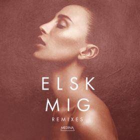 Elsk Mig (Rayet 80Ls Stomp Remix) / Medina