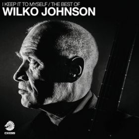 Ao - I Keep It To Myself - The Best Of Wilko Johnson / EBREW\