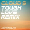 W~NC̋/VO - Cloud 9 (Tough Love Remix)