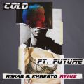 }[5̋/VO - Cold feat. Future (R3hab & Khrebto Remix)
