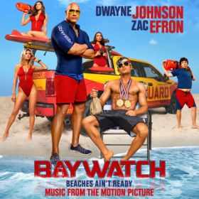 Ao - Baywatch (Music From The Motion Picture) / @AXEA[eBXg