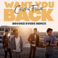 Want You Back (Brooke Evers Remix)