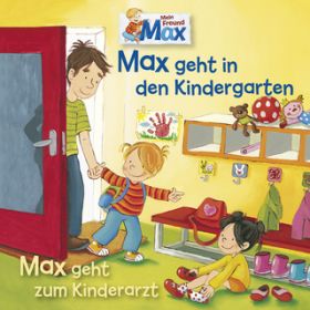 Ao - 11: Max geht in den Kindergarten ^ Max geht zum Kinderarzt / Max