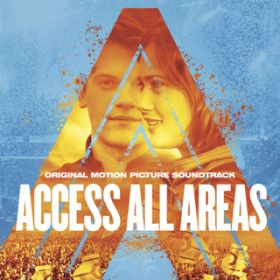Ao - Access All Areas (Original Motion Picture Soundtrack) / @AXEA[eBXg