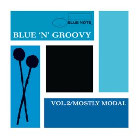 Ao - Blue 'N' Groovy: VolD 2 ^ Mostly Modal / @AXEA[eBXg