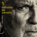 Ao - 5 minutes au paradis (Deluxe) / Bernard Lavilliers