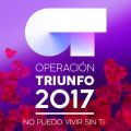 Operacion Triunfo 2017̋/VO - Te Quiero