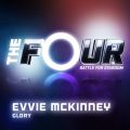 Evvie Mckinney̋/VO - Glory (The Four Performance)