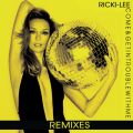 Come  Get In Trouble With Me (Remixes)