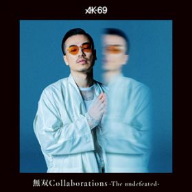 Ao - oCollaborations -The undefeated- / AK-69