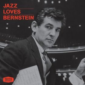 Ao - Jazz Loves Bernstein / @AXEA[eBXg