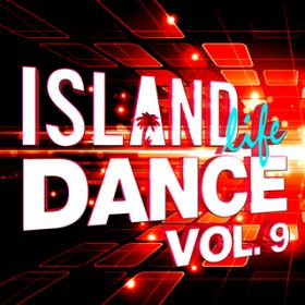Ao - Island Life Dance (Vol. 9) / @AXEA[eBXg