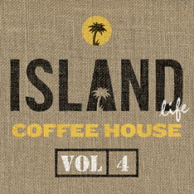 Ao - Island Life Coffee House (Vol. 4) / @AXEA[eBXg
