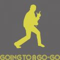 GOING TO A GO-GO