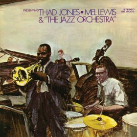 Ao - Presenting Thad Jones-Mel Lewis  The Jazz Orchestra / ThEW[Y=ECXEWYEI[PXg