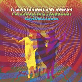 Ao - A Kaleidoscope Of Sounds: Psychedelic & Freakbeat Masterpieces / @AXEA[eBXg