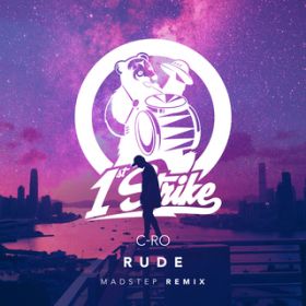 Rude (Madstep Remix) / C-Ro