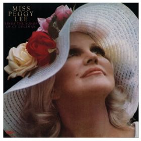 Ao - Miss Peggy Lee Sings The Songs Of Cy Coleman (Expanded Edition) / yM[E[