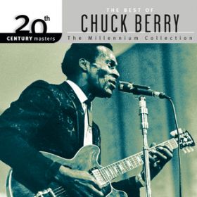 Ao - 20th Century Masters: The Best Of Chuck Berry - The Millennium Collection / `bNEx[