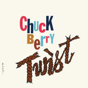 Ao - Chuck Berry Twist / `bNEx[