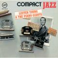 Ao - Compact Jazz: Lester Young  The Piano Giants / X^[EO