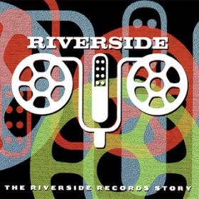 Ao - The Riverside Records Story / @AXEA[eBXg