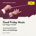 V^[cJyEx/Max von Schillings̋/VO - Wagner: Parsifal, WWV 111 - Good Friday Music