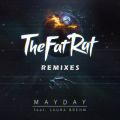 Ao - MAYDAY featD Laura Brehm (Remixes) / TheFatRat