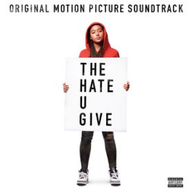 Ao - The Hate U Give (Original Motion Picture Soundtrack) / @AXEA[eBXg