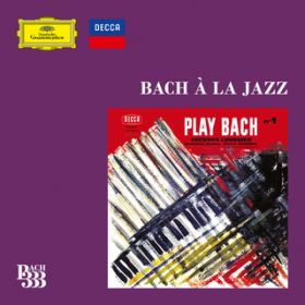 Ao - Bach 333: Bach a la Jazz / @AXEA[eBXg