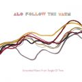 Ao - Follow The Yarn - Unraveled Fibers From Tangle Of Time / ALO
