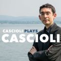Ao - Cascioli Plays Cascioli / WJEJVI[