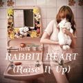 t[XEAhEUE}V[̋/VO - Rabbit Heart (Raise It Up) (Jamie T and Ben Bones Lionheart Remix)