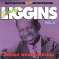 Ao - Rough Weather Blues, VolD 2 / Jimmy Liggins And His Drops Of Joy