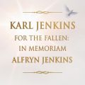 J[EWFLX̋/VO - Jenkins: For the Fallen: In Memoriam Alfryn Jenkins