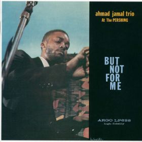 But Not For Me (Live At The Pershing, Chicago, 1958) / A[}bhEW}EgI