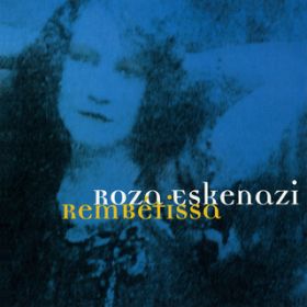 Ao - Rembetissa / Roza Eskenazi