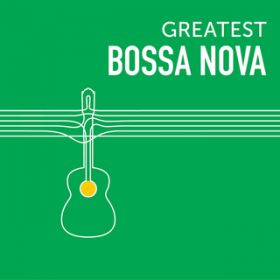 Ao - GREATEST BOSSA NOVA / @AXEA[eBXg