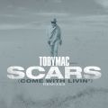 Scars (Come With Livin') (Remixes)