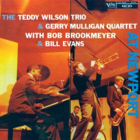 Sweet Georgia Brown feat. Gerry Mulligan (Live At The Newport Jazz Festival, 1957) / The Teddy Wilson Trio