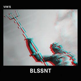 BLSSNT / Vin's