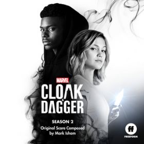 Ao - Cloak  Dagger: Season 2 (Original Score) / }[NEACV